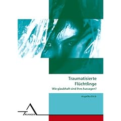 Traumatisierte Asylsuchende - Wie glaubhaft sind ihre Aussagen? Wie glaubhaft sind ihre Aussagen?
