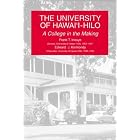 Click here to buy The University of Hawai'i-Hilo: A College in the Making by  University of Hawaii at Hilo, Frank T. Inouye, and Edward J. Kormondy.