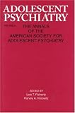 Adolescent Psychiatry, V.21: Annals of the American Society for Adolescent Psychiatry