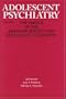Adolescent Psychiatry, V. 21: Annals of the American Society for Adolescent Psychiatry
