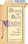 Divorcing with Dignity: Mediation: The Sensible Alternative