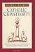 Books : Catholic Christianity: A Complete Catechism of Catholic Beliefs Based on the Catechism of the Catholic Church