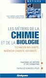 Les m�tiers de la chimie et de la biologie
