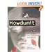 Howdunit: How Crimes Are Committed and Solved