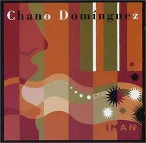 Chano Dominguez - Iman - Zortam Music