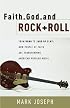 Faith, God and Rock & Roll: How People of Faith Are Transforming American Popular Music