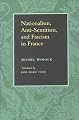 Nationalism, Antisemitism, and Fascism in France