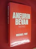 Aneurin Bevan : a biography