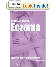 Eczema: Recipes and Advice to Provide Relief (Food Solutions)
