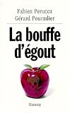 La bouffe d'égout par Perucca La bouffe d'égout par Perucca
