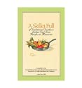 Lodge Logic A Skillet Full Cookbook