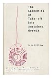 The Economics of Take-Off Into Sustained Growth