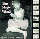 Magic Wand-Music for Preballet
