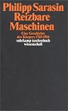 Produkt-Bild: Reizbare Maschinen: Eine Geschichte des K&ouml;rpers 1765-1914 (suhrkamp taschenbuch wissenschaft)