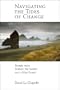 Navigating the Tides of Change: Stories from Science, the Sacred, and a Wise Planet