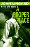 A Proper Place: A Kevin and Sadie Story (Puffin Teenage Fiction)