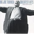 Big Joe Turner's Greatest Hits