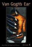Van Gogh's Ear: World Poetry for the New Millenium (Van Gogh's Ear)