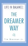 Life in Balance: The DREAMER Way