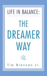 Life in Balance: The DREAMER Way