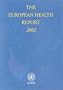 The European Health Report 2002 (Who Regional Publications, European S.)
