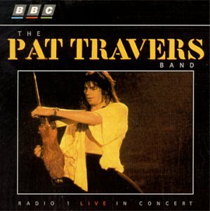 Pat Travers Band - BBC Radio 1 Live in Concert - Zortam Music
