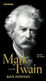 Mark Twain: A Life