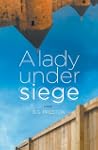 A Lady Under Siege