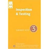 Guidance Note 3 to IEE Wiring Regulations BS7671: Inspection and Testing (Guidance Notes for Bs 7671)by Institution of...