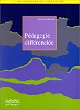 Pédagogie différenciée: Mode d\'emploi