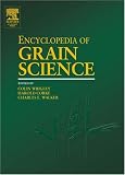 Encyclopedia of Grain Science