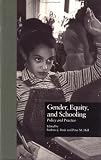Gender, Equity, And Schooling : Policy And Practice