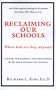 Reclaiming Our Schools: Whose Kids Are They, Anyway?