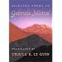 Selected Poems of Gabriela Mistral (Mary Burritt Christiansen Poetry Series) (English and Spanish Edition)