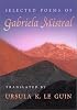 Selected Poems of Gabriela Mistral (Mary Burritt Christiansen Poetry Series)