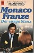 Monaco Franze. Der ewige Stenz.