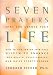 Seven Prayers That Can Change Your Life