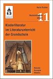 Produkt-Bild: Kinderliteratur im Literaturunterricht der Grundschule: Befunde - Konzepte - Modelle