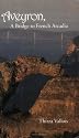 Aveyron, a Bridge to French Arcadia