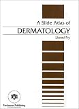  : A Slide Atlas of Dermatology