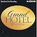 Grand Hotel: The Musical - Broadway Cast Recording