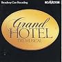 Grand Hotel: The Musical - Broadway Cast Recording