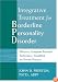 Integrative Treatment for Borderline Personality Disorder: Effective, Symptom-Focused Techniques, Simplified For Private Practice