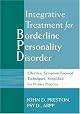Integrative Treatment for Borderline Personality Disorder: Effective, Symptom-Focused Techniques, Simplified For Private Practice