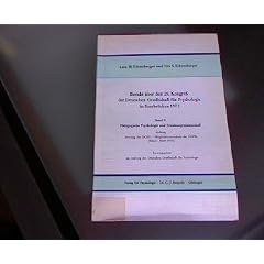 Deutsche Gesellschaft f�r Psychologie: Bericht �ber den 28. Kongre� der Deutschen Gesellschaft f�r Psychologie. - G�ttingen: Verlag f�r Psychologie Hogrefe Bd. 5., P�dagogische Psychologie und Erziehungswissenschaft. Anh.: Satzung d. DGfPs, Mitgliederverz. d. DGfPs, (Stand: M�rz 1974)