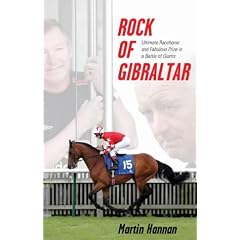 Rock of Gibraltar: Ultimate Racehorse and Fabulous Prize in a Battle of Giants