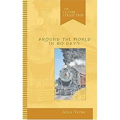 Around the World in Eighty Days (Classic Collections)