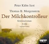 Der Milchkontrolleur - 5CD's - Thomas B. Morgenstern, Peter K&uuml;hn