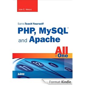 Sams Teach Yourself PHP, MySQL and Apache All in One (4th Edition)