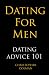 Dating for Men - Dating Advice 101